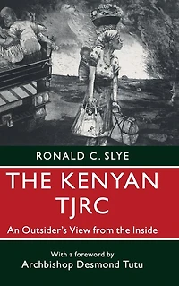 the Kenyan TJRC: An Outsider's View from Inside