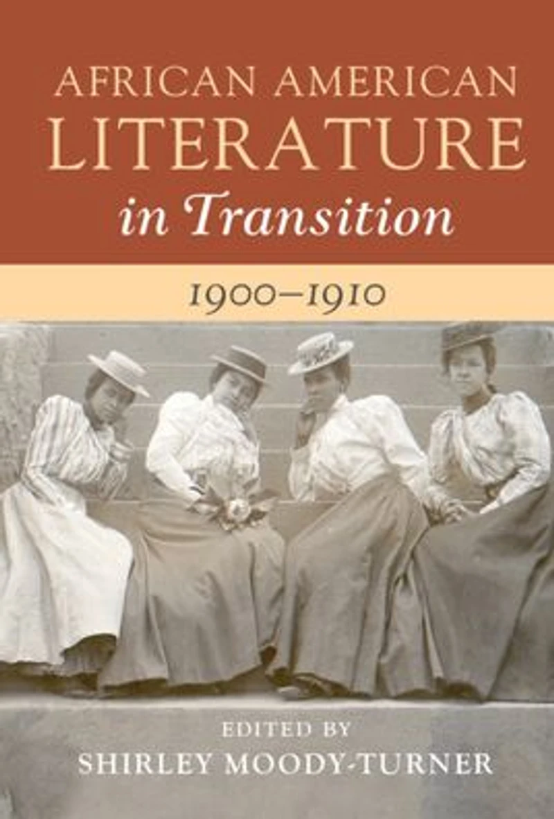 African American Literature Transition, 1900-1910: Volume 7