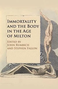 Immortality and the Body Age of Milton