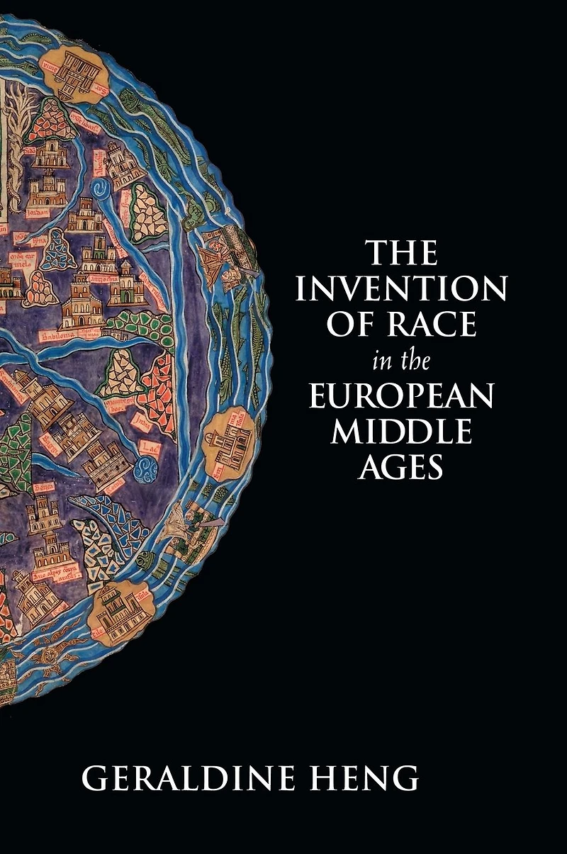 the Invention of Race European Middle Ages