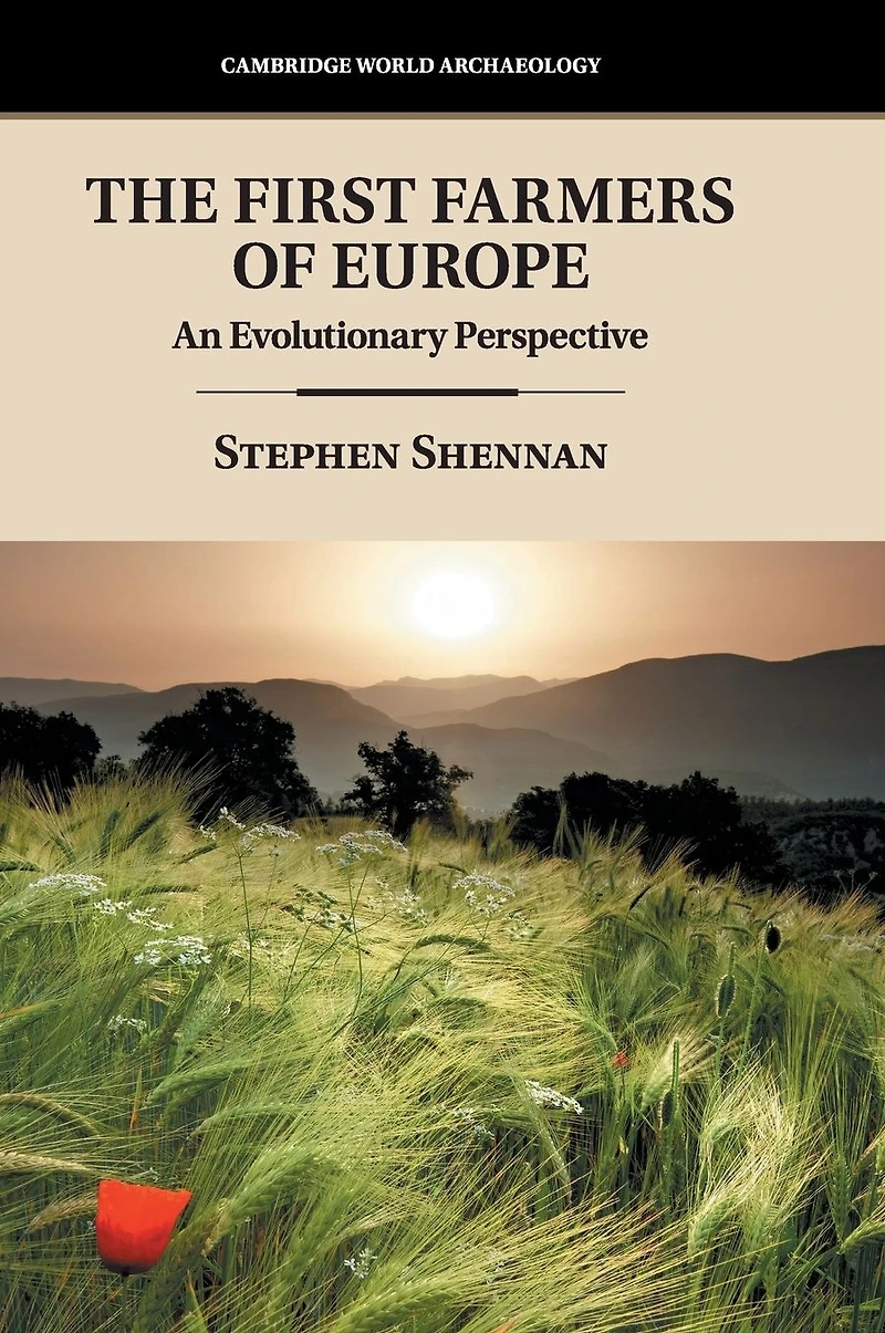 The First Farmers of Europe: An Evolutionary Perspective