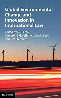 Global Environmental Change and Innovation International Law