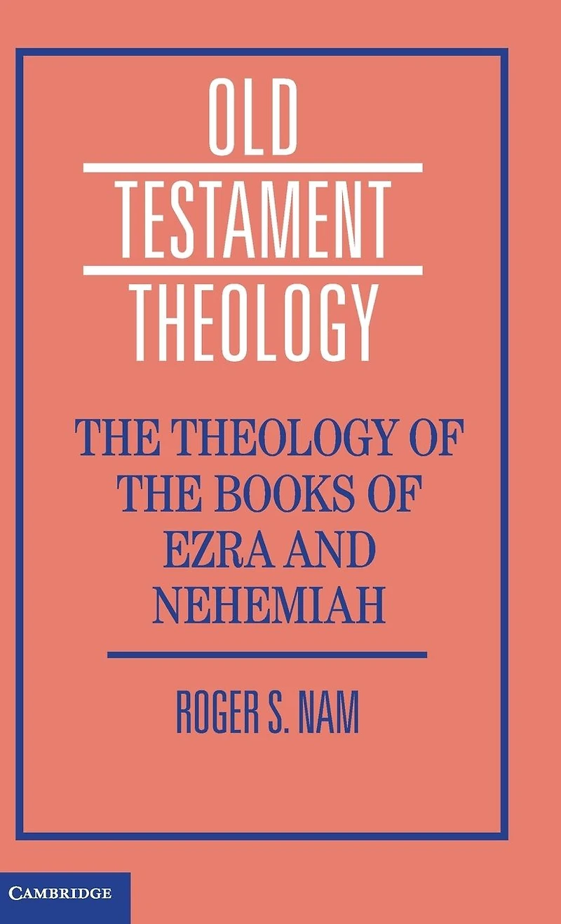 the Theology of Books Ezra and Nehemiah