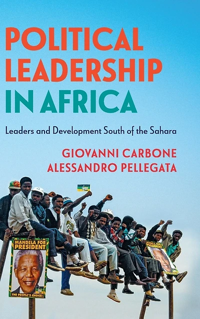 Political Leadership Africa: Leaders and Development South of the Sahara