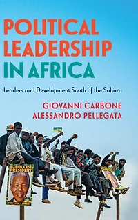 Political Leadership Africa: Leaders and Development South of the Sahara