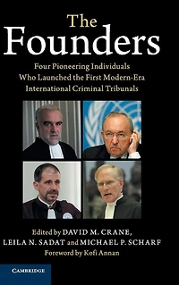 the Founders: Four Pioneering Individuals Who Launched First Modern-Era International Criminal Tribunals