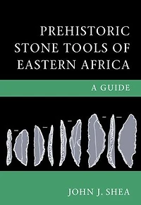 Prehistoric Stone Tools of Eastern Africa: A Guide