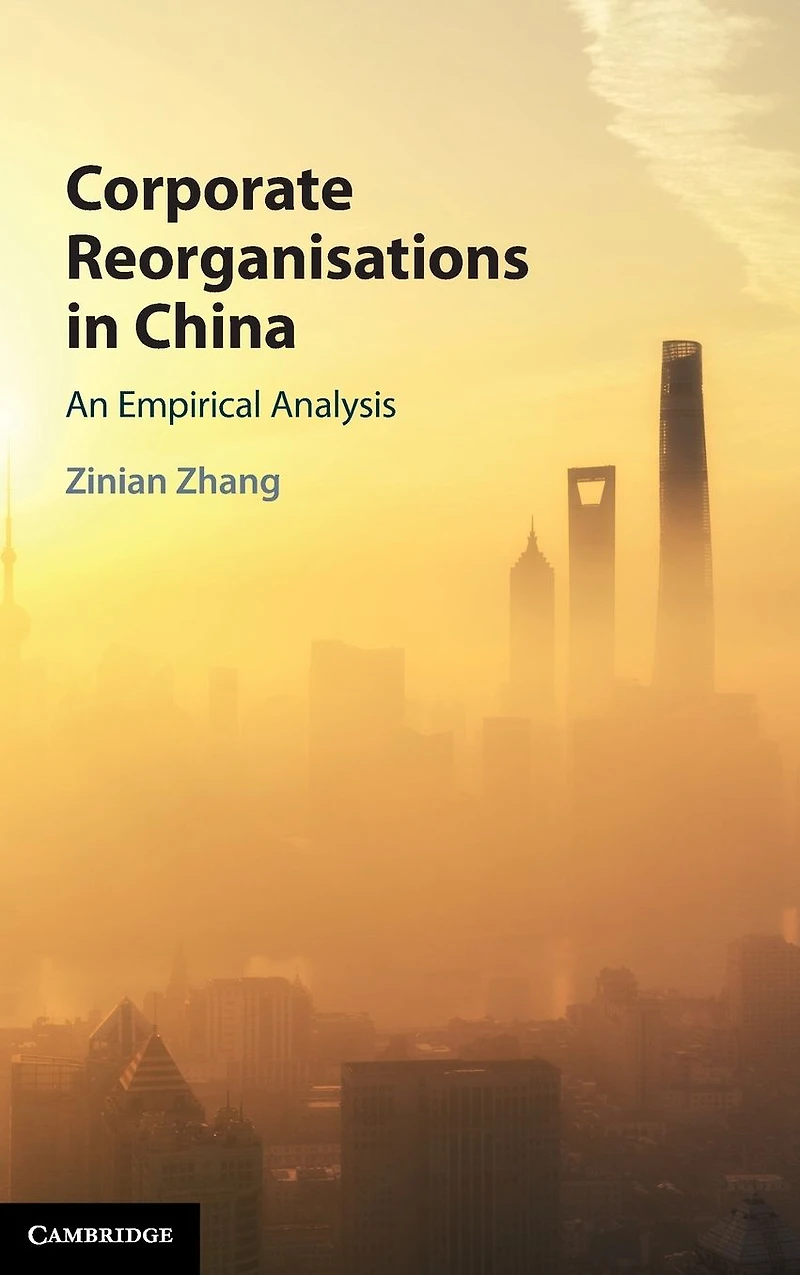 Corporate Reorganisations China: An Empirical Analysis