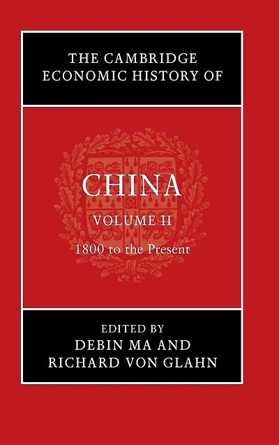 The Cambridge Economic History of China