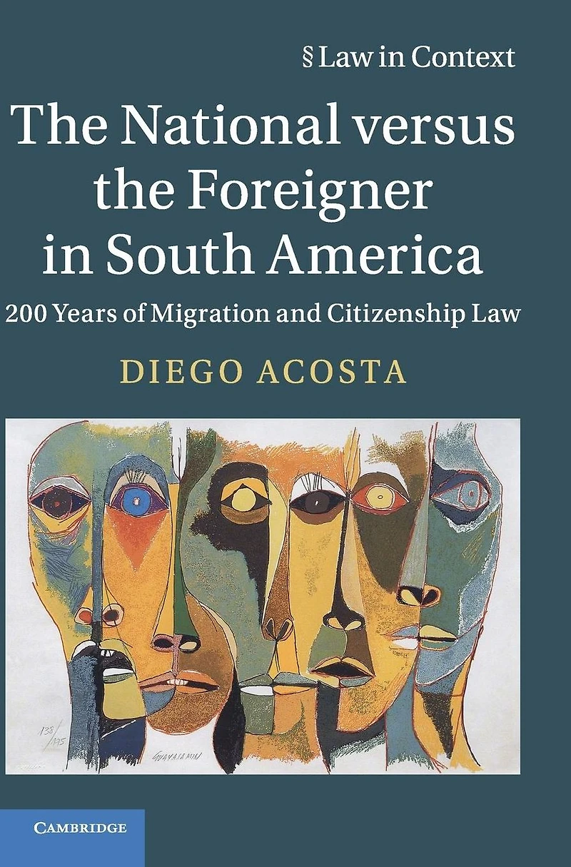 the National versus Foreigner South America: 200 Years of Migration and Citizenship Law