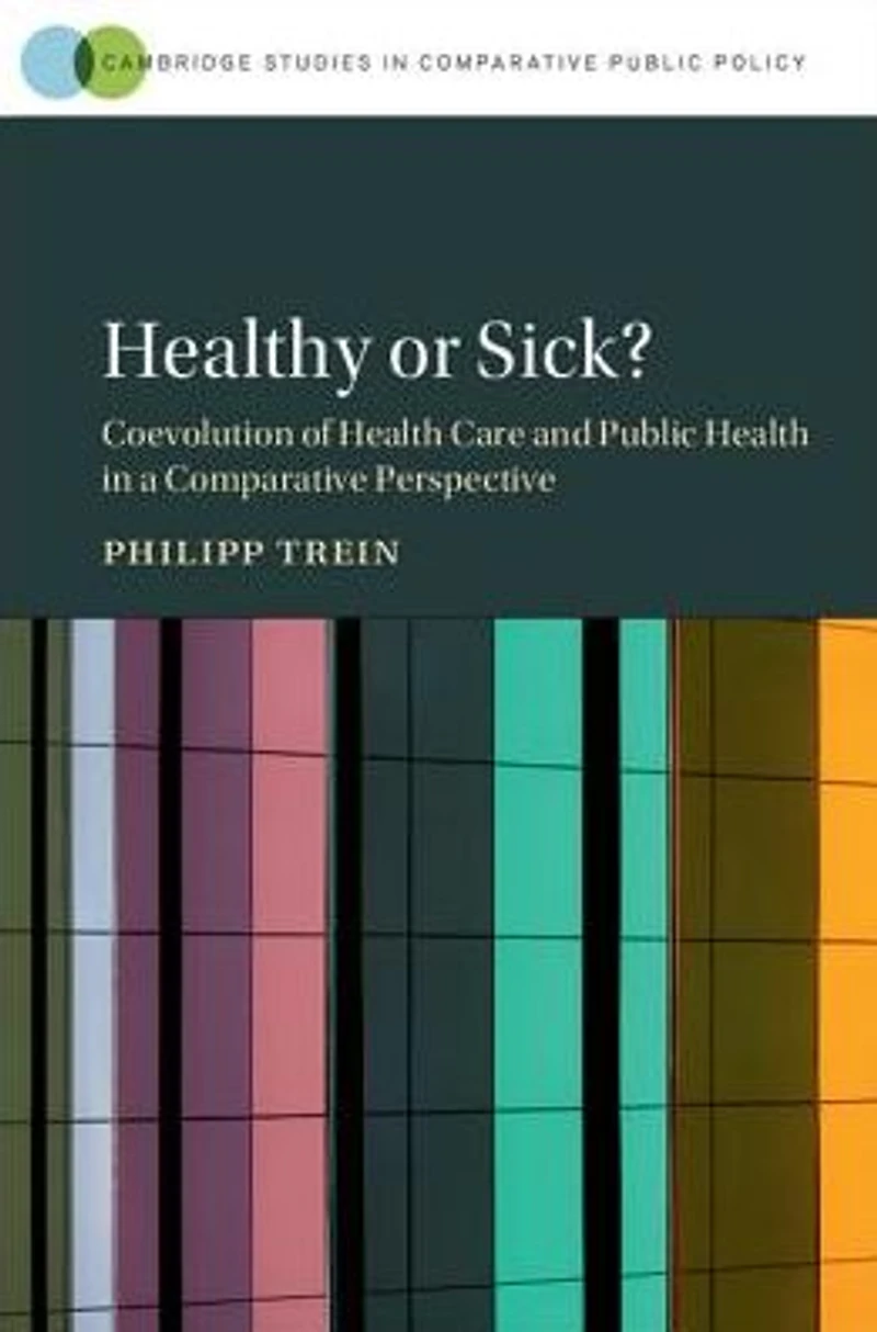 Healthy or Sick?: Coevolution of Health Care and Public a Comparative Perspective