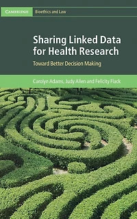 Sharing Linked Data for Health Research: Toward Better Decision Making