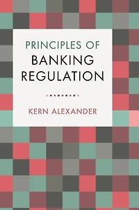 Principles of Banking Regulation