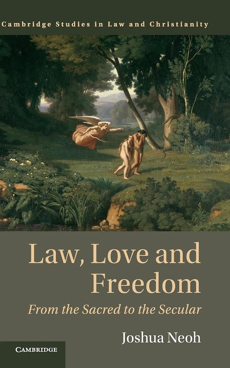 Law, Love and Freedom: From the Sacred to Secular