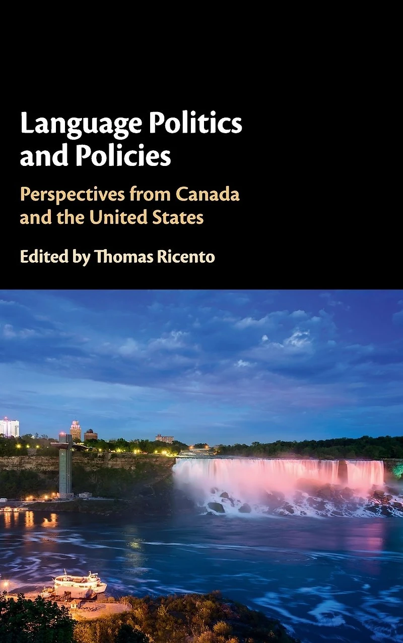 Language Politics and Policies: Perspectives from Canada the United States