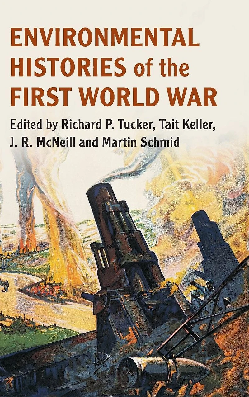 Environmental Histories of the First World War