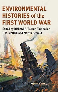 Environmental Histories of the First World War