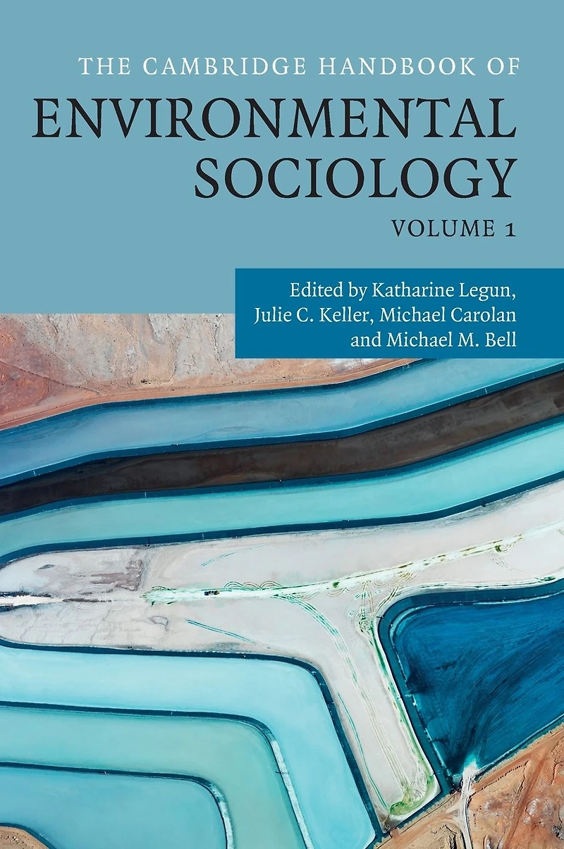 The Cambridge Handbook of Environmental Sociology: Volume