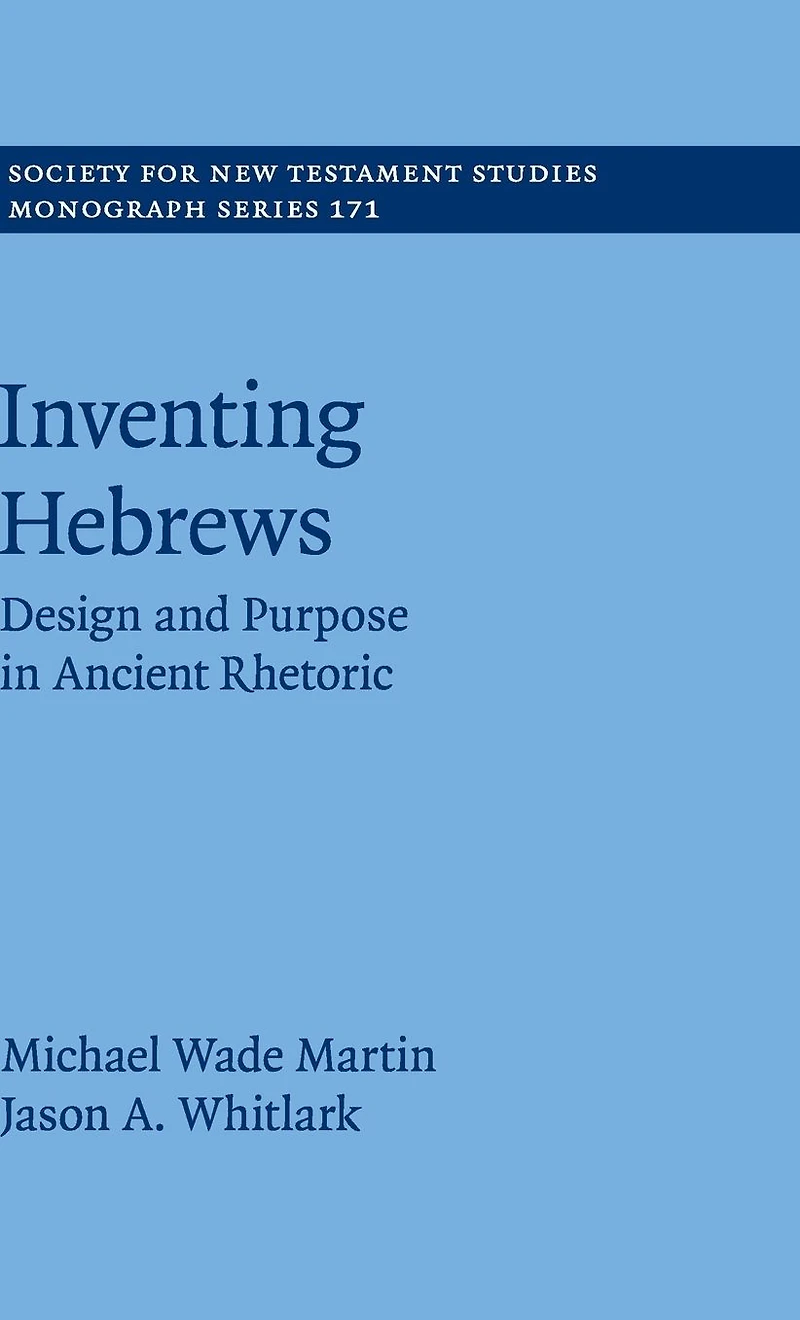 Inventing Hebrews: Design and Purpose Ancient Rhetoric