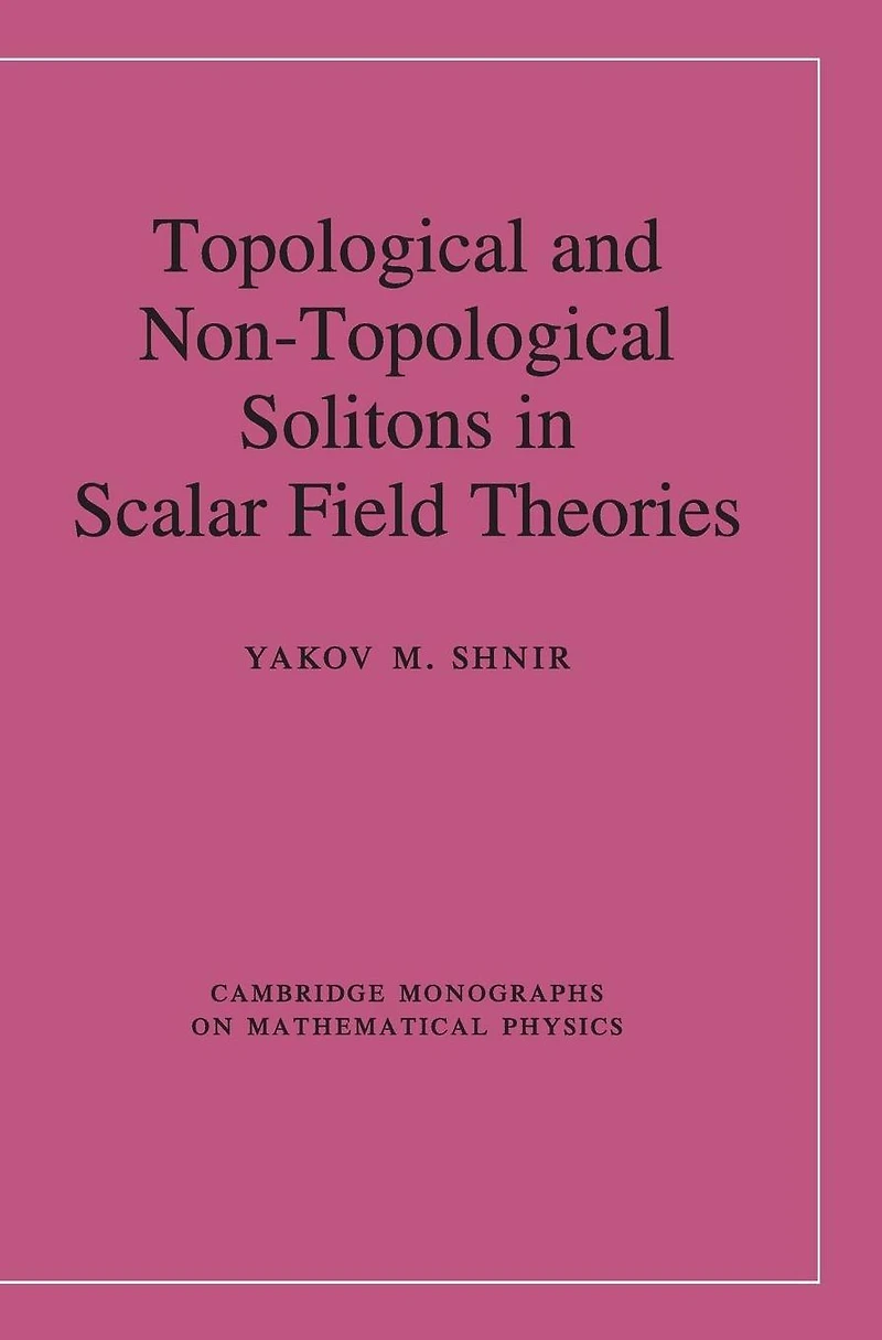 Topological and Non-Topological Solitons Scalar Field Theories