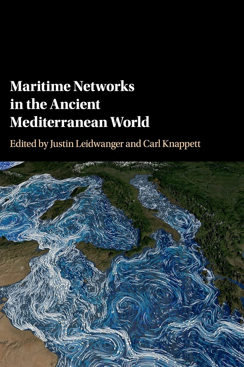 Maritime Networks the Ancient Mediterranean World