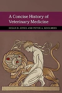 A Concise History of Veterinary Medicine