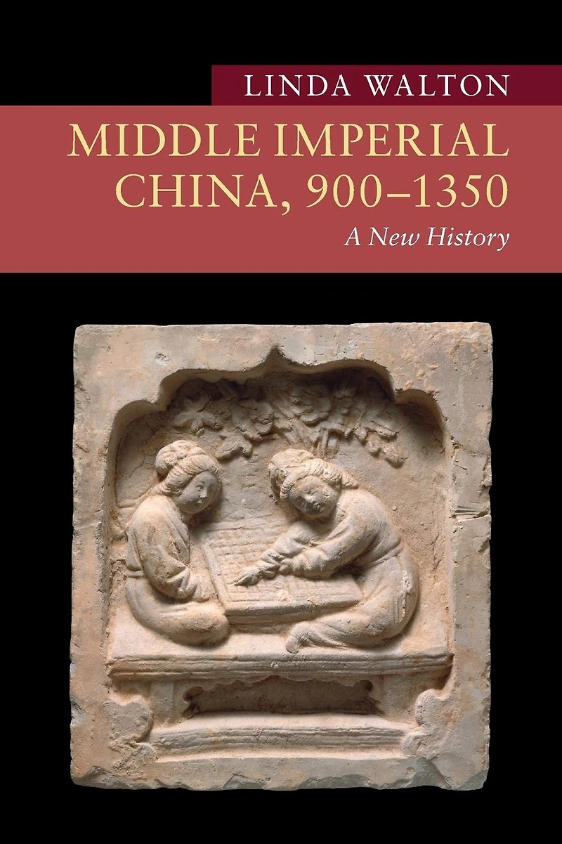 Middle Imperial China, 900-1350: A New History