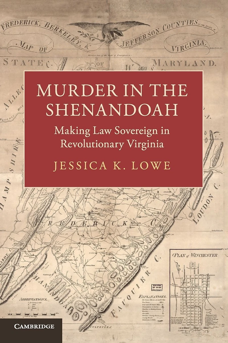 Murder the Shenandoah: Making Law Sovereign Revolutionary Virginia