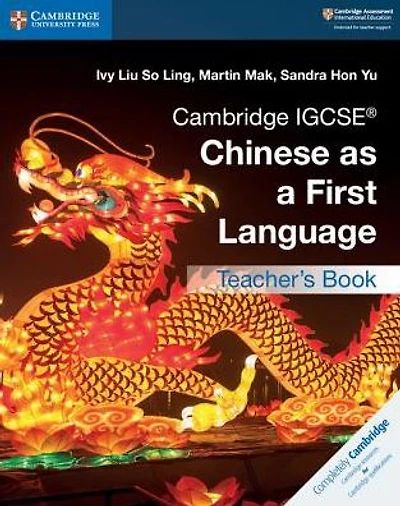 Cambridge IGCSE® Chinese as a First Language Teacher's Book