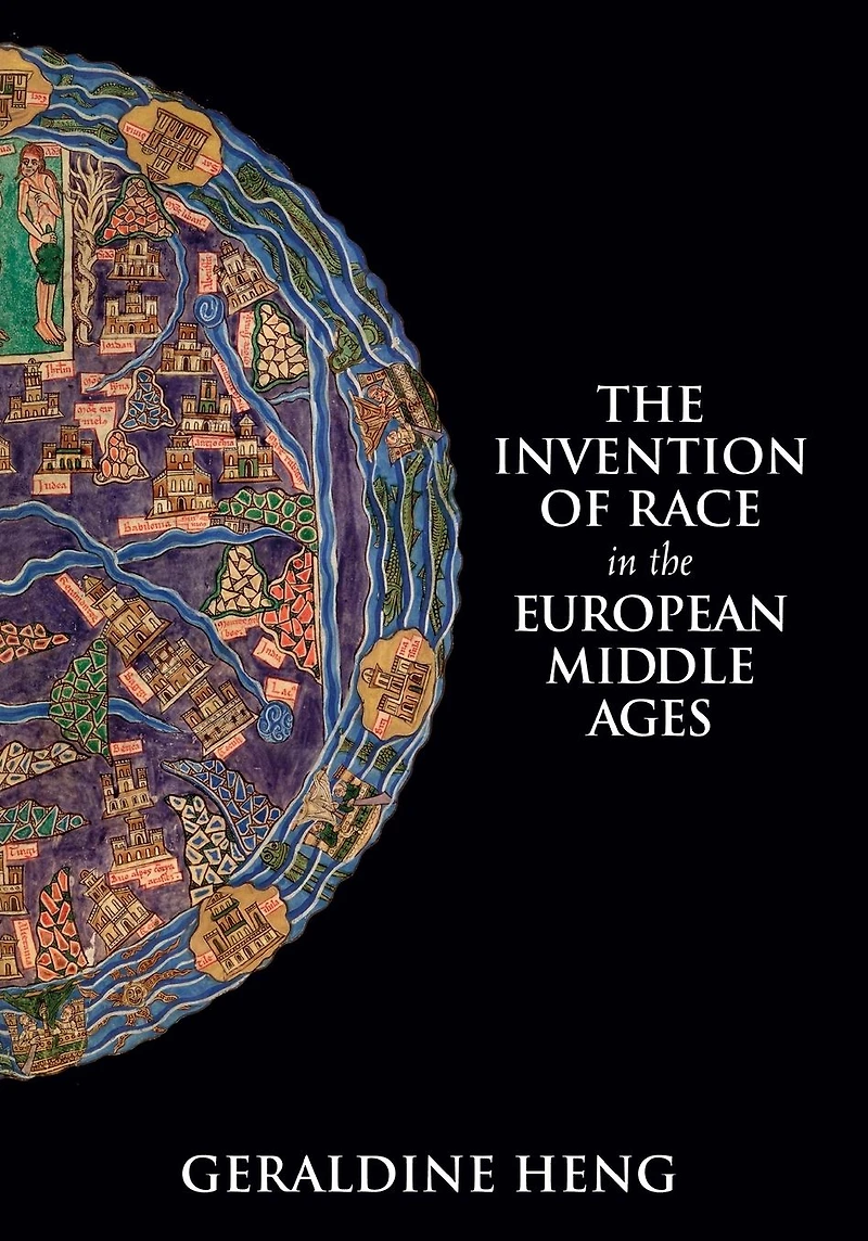 the Invention of Race European Middle Ages