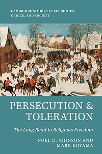 Persecution and Toleration: The Long Road to Religious Freedom
