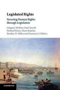 Legislated Rights: Securing Human Rights through Legislation