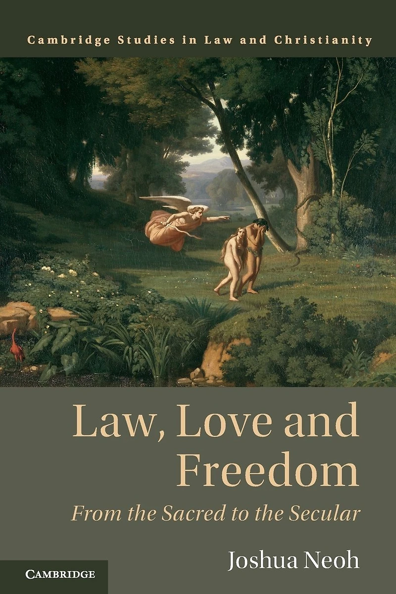 Law, Love and Freedom: From the Sacred to Secular