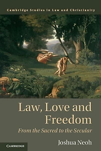 Law, Love and Freedom: From the Sacred to Secular