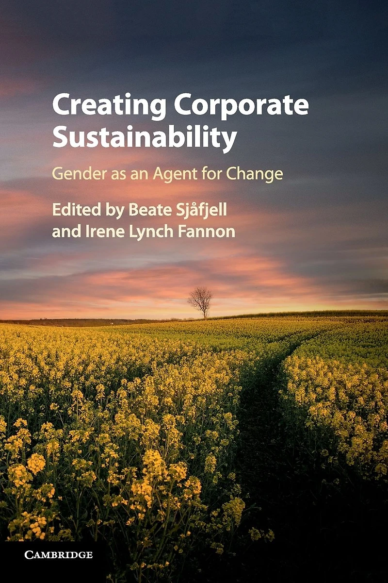 Creating Corporate Sustainability: Gender as an Agent for Change