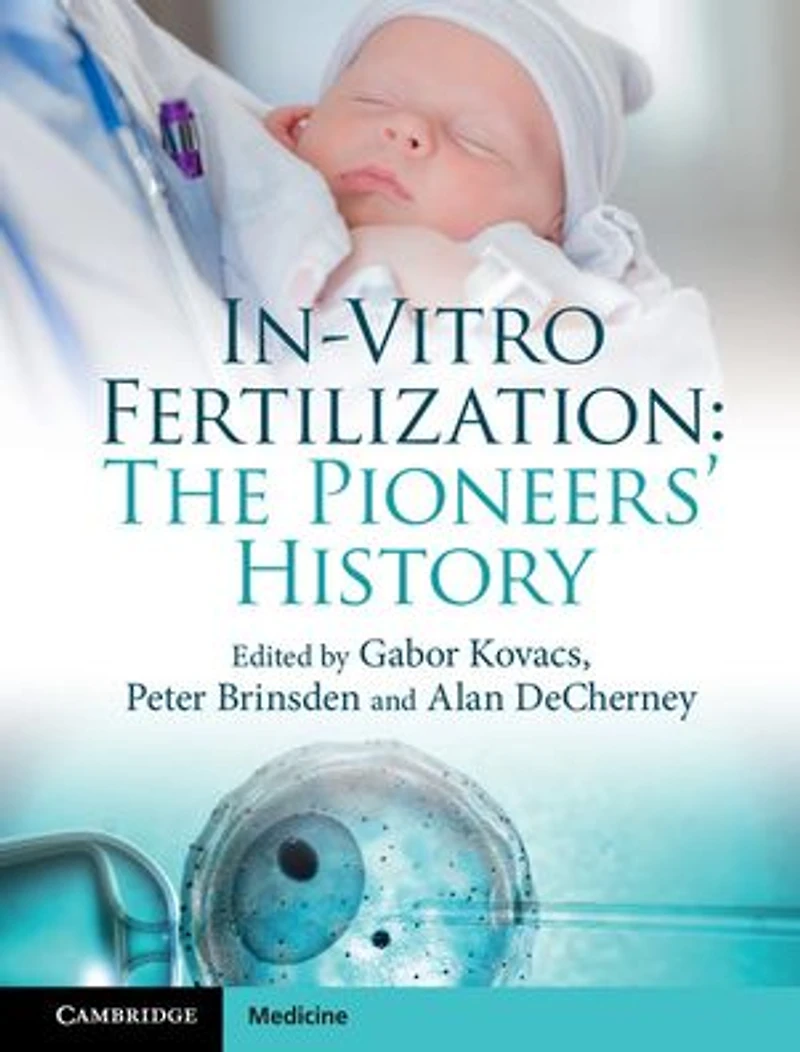 In-Vitro Fertilization: The Pioneers' History