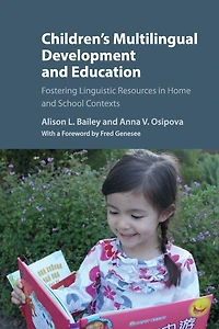 Children's Multilingual Development and Education: Fostering Linguistic Resources Home School Contexts