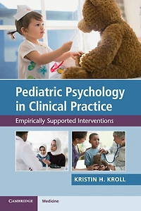 Pediatric Psychology Clinical Practice: Empirically Supported Interventions