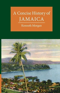 A Concise History of Jamaica