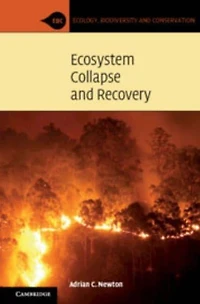 Ecosystem Collapse and Recovery