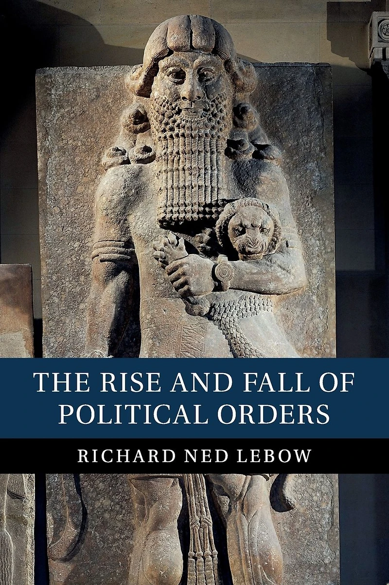 The Rise and Fall of Political Orders