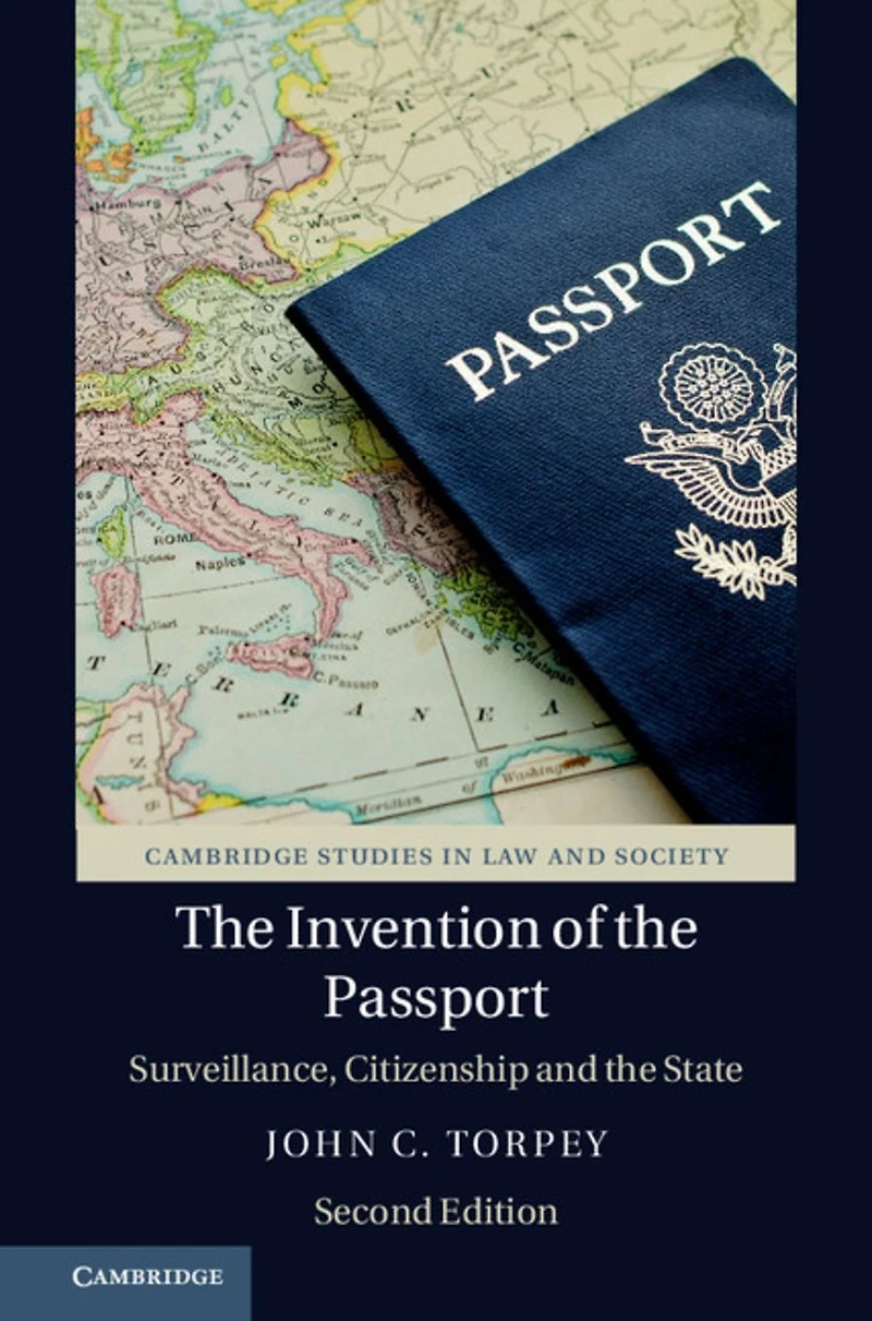 the Invention of Passport: Surveillance, Citizenship and State