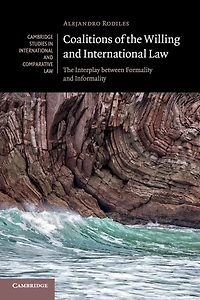 Coalitions of The Willing and International Law: Interplay between Formality Informality