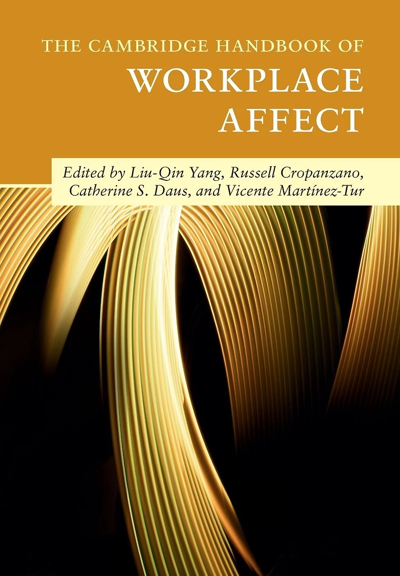 The Cambridge Handbook of Workplace Affect