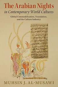 the Arabian Nights Contemporary World Cultures: Global Commodification, Translation, and Culture Industry