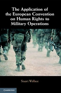 the Application of European Convention on Human Rights to Military Operations