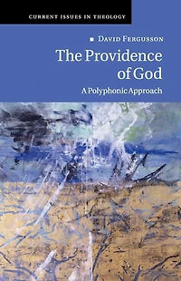 The Providence of God: A Polyphonic Approach