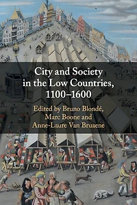 City and Society the Low Countries, 1100-1600