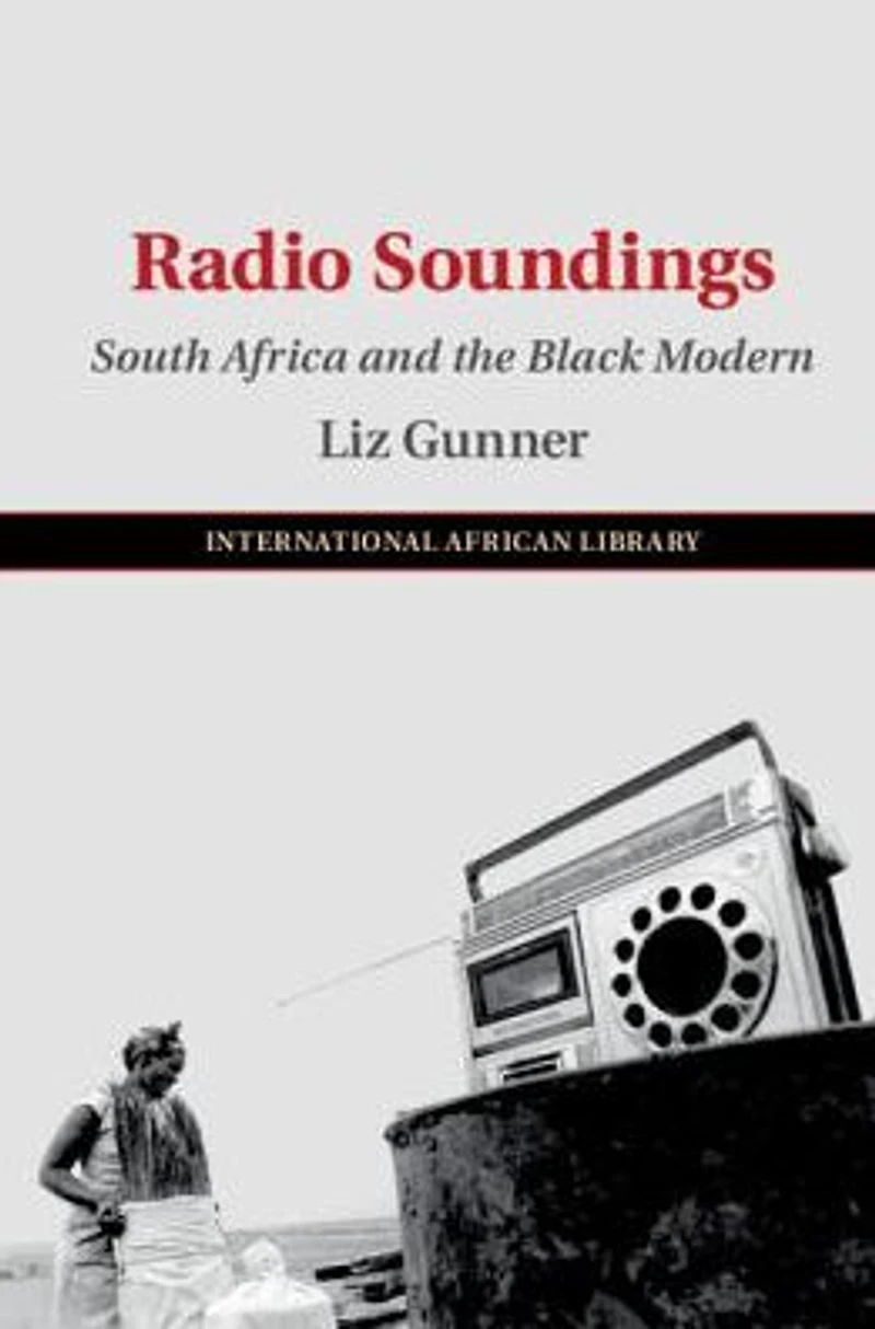 Radio Soundings: South Africa and the Black Modern