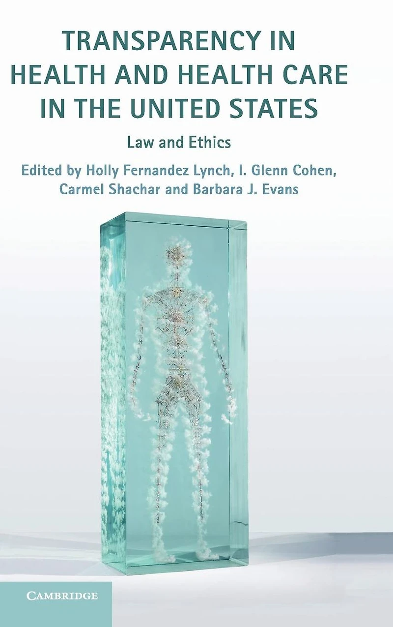 Transparency Health and Care the United States: Law Ethics